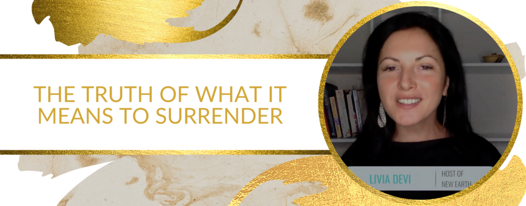 The Truth Of What It Means To Surrender